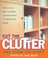 Go to record Cut the clutter and stow the stuff : the Q.U.I.C.K. way to...