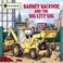 Go to record Barney backhoe and the big city dig