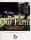 Go to record Our farm : four seasons with five kids on one family's farm