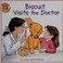 Go to record Biscuit visits the doctor