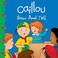 Go to record Caillou show and tell