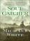 Go to record Soul catcher a novel