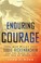 Go to record Enduring courage : ace pilot Eddie Rickenbacker and the da...