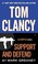 Go to record Tom Clancy support and defend
