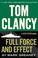 Go to record Tom Clancy : Full force and effect