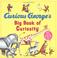 Go to record Curious George's big book of curiosity