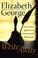 Go to record Write away : one novelist's approach to fiction and the wr...