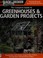Go to record The Complete Guide To Greenhouses & Garden Projects : Gree...