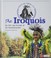 Go to record The Iroquois : the past and present of the Haudenosaunee