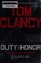 Go to record Tom Clancy duty and honor