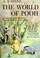 Go to record The World of Pooh : The complete Winnie-the-Pooh and the H...