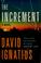 Go to record The increment : a novel