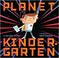 Go to record Planet Kindergarten