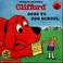 Go to record Clifford goes to school
