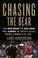 Go to record Chasing the Bear : how Bear Bryant and Nick Saban made Ala...