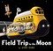 Go to record Field trip to the moon