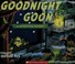 Go to record Goodnight goon : a petrifying parody