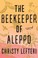 Go to record The beekeeper of Aleppo : a novel