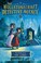 Go to record The Wollstonecraft Detective Agency. The case of the girl ...