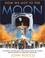 Go to record How we got to the moon : the people, technology, and darin...