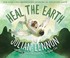 Go to record Heal the Earth