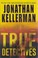 Go to record True detectives : a novel
