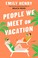 Go to record People we meet on vacation