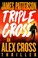 Go to record Triple Cross : Alex Cross