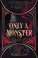Go to record Monsters : Only a monster