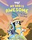 Go to record Bluey My dad is awesome