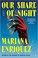 Go to record Our share of night : a novel