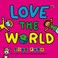 Go to record Love the world